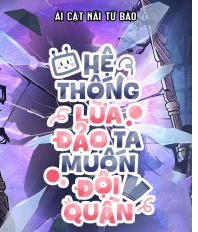 HỆ THỐNG LỪA ĐẢO TA MUỐN ĐỘI QUẦN